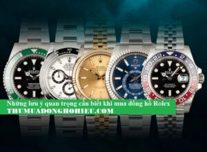 Mua Đồng Hồ Rolex Authentic: Lưu Ý Quan Trọng
